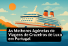 Agência de viagens cruzeiros de luxo em Portugal bikrisohoj